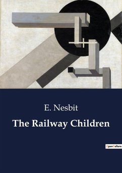 The Railway Children - Nesbit, E.