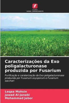 Caracterizações da Exo poligalacturonase produzida por Fusarium - Mohsin, Leqaa;Al-Janabi, Jawad;Jebor, Mohammad