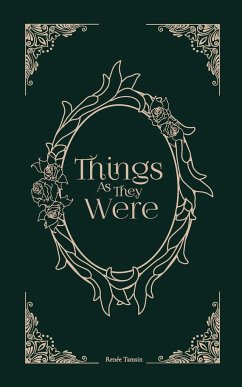 Things As They Were - Tamsin, Renée