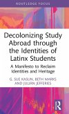 Decolonizing Study Abroad through the Identities of Latinx Students