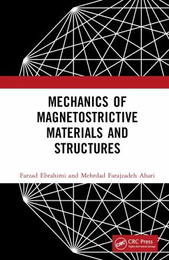 Mechanics of Magnetostrictive Materials and Structures - Ebrahimi, Farzad; Farajzadeh Ahari, Mehrdad