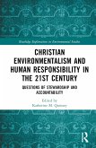 Christian Environmentalism and Human Responsibility in the 21st Century