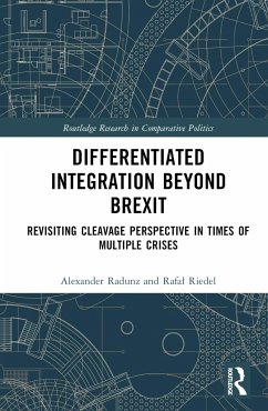 Differentiated Integration Beyond Brexit - Radunz, Alexander; Riedel, Rafal