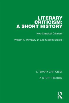 Literary Criticism: A Short History - Wimsatt Jr, William K; Brooks, Cleanth