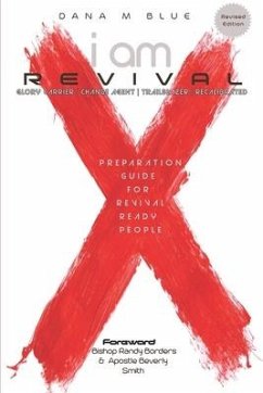 I Am Revival: Preparation Guide for Revival Ready People - Borders, Randy; Smith, Beverly; Blue, Dana M.