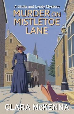 Murder on Mistletoe Lane - Mckenna, Clara