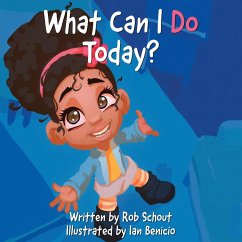 What Can I Do Today? - Schout, Robert J