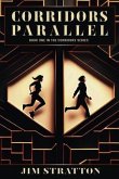 Corridors Parallel: Book 1