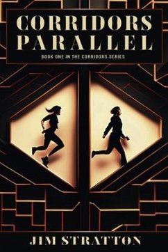 Corridors Parallel: Book 1 - Stratton, Jim