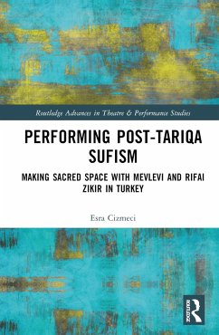 Performing Post-Tariqa Sufism - Çizmeci, Esra