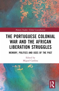 The Portuguese Colonial War and the African Liberation Struggles