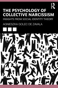 The Psychology of Collective Narcissism - Golec De Zavala, Agnieszka