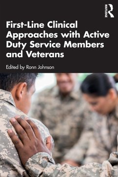 First-Line Clinical Approaches with Active Duty Service Members and Veterans
