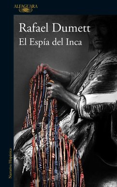 El Espía del Inca / The Inca's Spy - Dumett, Rafael