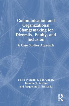 Communication and Organizational Changemaking for Diversity, Equity, and Inclusion