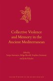 Collective Violence and Memory in the Ancient Mediterranean