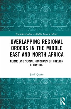 Overlapping Regional Orders in the Middle East and North Africa - Quero, Jordi