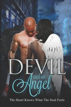 Devil and an Angel: The Heart Knows What the Soul Feels - Riddick-Wright, Simbell Q.