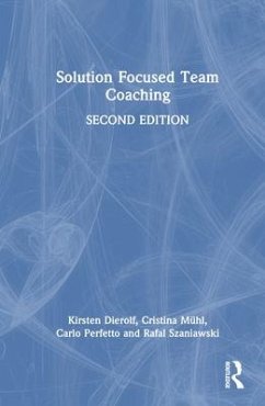 Solution Focused Team Coaching - Dierolf, Kirsten; Mühl, Cristina; Perfetto, Carlo