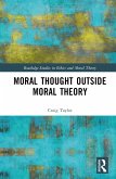 Moral Thought Outside Moral Theory