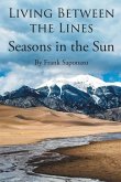 Living Between the Lines: Seasons in the Sun