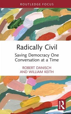 Radically Civil - Danisch, Robert (University of Waterloo, Canada); Keith, William (University of Wisconsin-Milwaukee, USA)