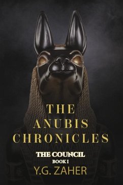 The Anubis Chronicles: The Council - Zaher, Y G