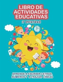 Libro de actividades educativas y divertidas: Aprende a escribir letras, números y a trazar líneas. Iniciación a la lectoescritura. Caligrafía para ni - Books, Grete