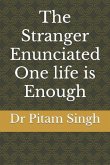 The Stranger Enunciated: One life is Enough