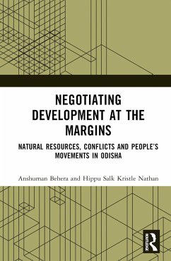 Negotiating Development at the Margins - Behera, Anshuman;Nathan, Hippu Salk Kristle