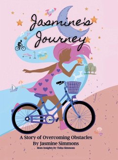 Jasmine's Journey: A Story of Overcoming Obstacles - Simmons, Jasmine