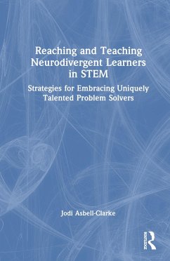 Reaching and Teaching Neurodivergent Learners in STEM - Asbell-Clarke, Jodi