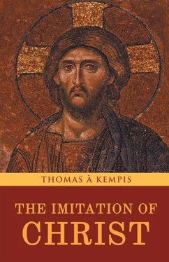 The Imitation of Christ - Kempis, Thomas À.