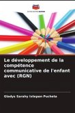 Le développement de la compétence communicative de l'enfant avec (RGN)