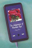 The Adaptation of Mardean Rose: Book 1 Volume 1