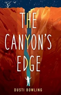 The Canyon's Edge - Bowling, Dusti