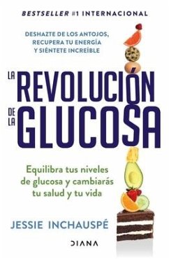 La Revolución de la Glucosa / Glucose Revolution(spanish Edition) - Inchauspé, Jessie