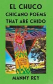 El Chuco: Chicano Poems That Are Chido