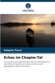 Echos im Chopim-Tal