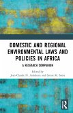 Domestic and Regional Environmental Laws and Policies in Africa