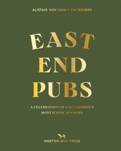 East End Pubs - Von Lion, Alistair; George, Tim