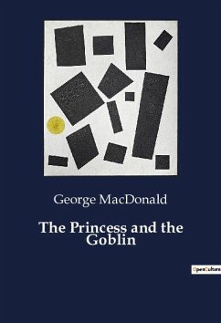 The Princess and the Goblin - Macdonald, George