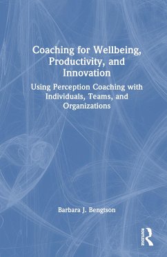 Coaching for Well-Being, Productivity, and Innovation - Bengtson, Barbara J