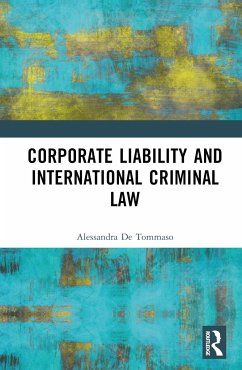Corporate Liability and International Criminal Law - de Tommaso, Alessandra