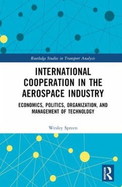 International Cooperation in the Aerospace Industry - Spreen, Wesley