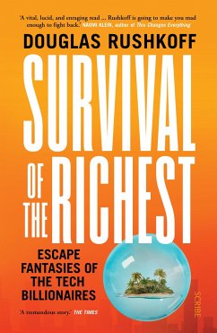 Survival of the Richest - Rushkoff, Douglas