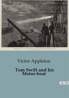 Tom Swift and his Motor-boat - Appleton, Victor