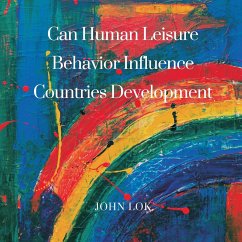 Can Human Leisure Behavior Influence Countries Development - Lok, John