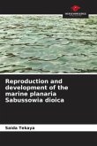 Reproduction and development of the marine planaria Sabussowia dioica