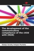 The development of the communicative competence of the child with (RGN)